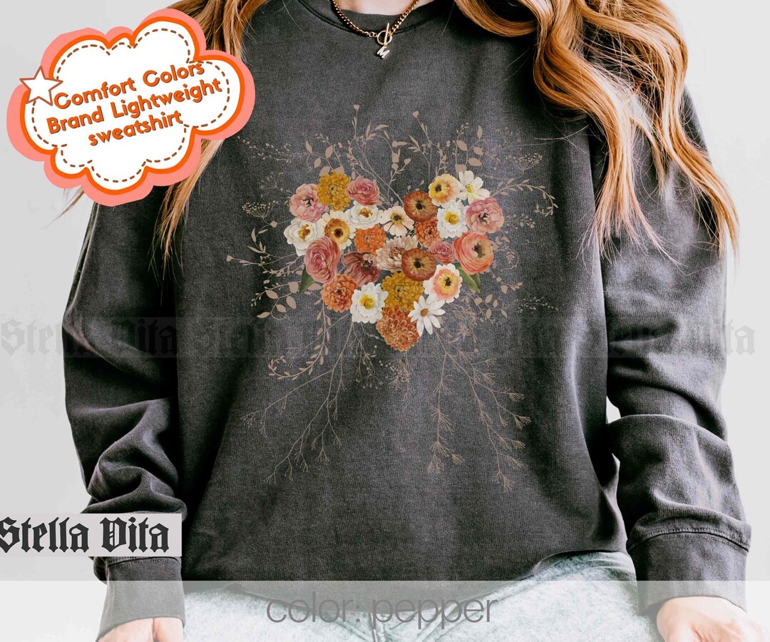 Heart Wildflowers Sweater Pressed Flowers Shirt Comfort Colors, Boho ...