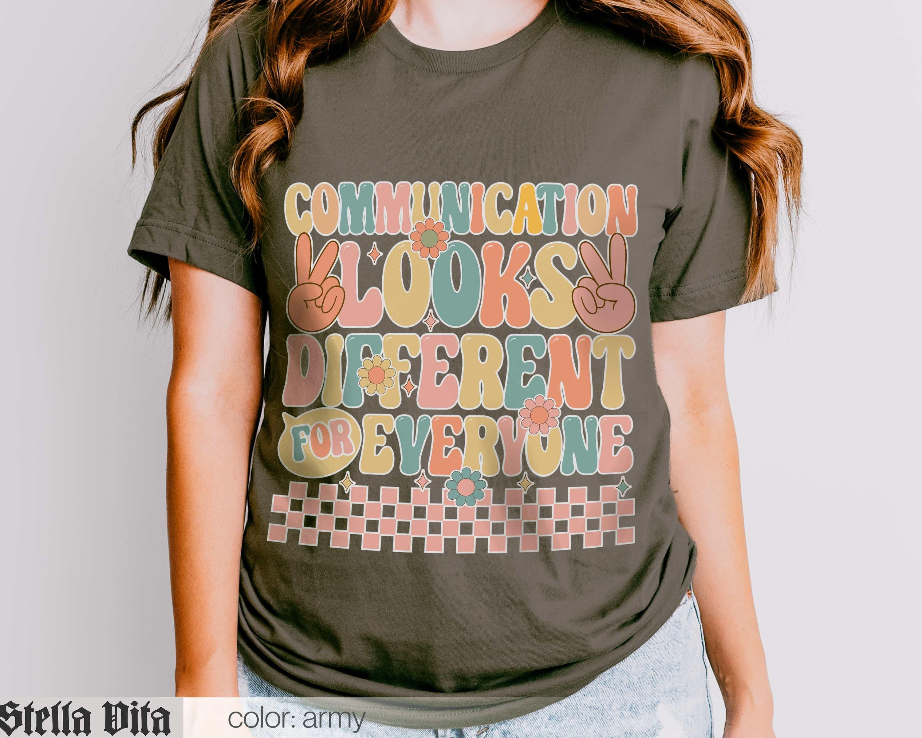 Communications Shirt, Special Education SLP Shirt, Communication Looks Different Tshirt, Autism Awareness Teacher Shirt, Speech Therapy Tee