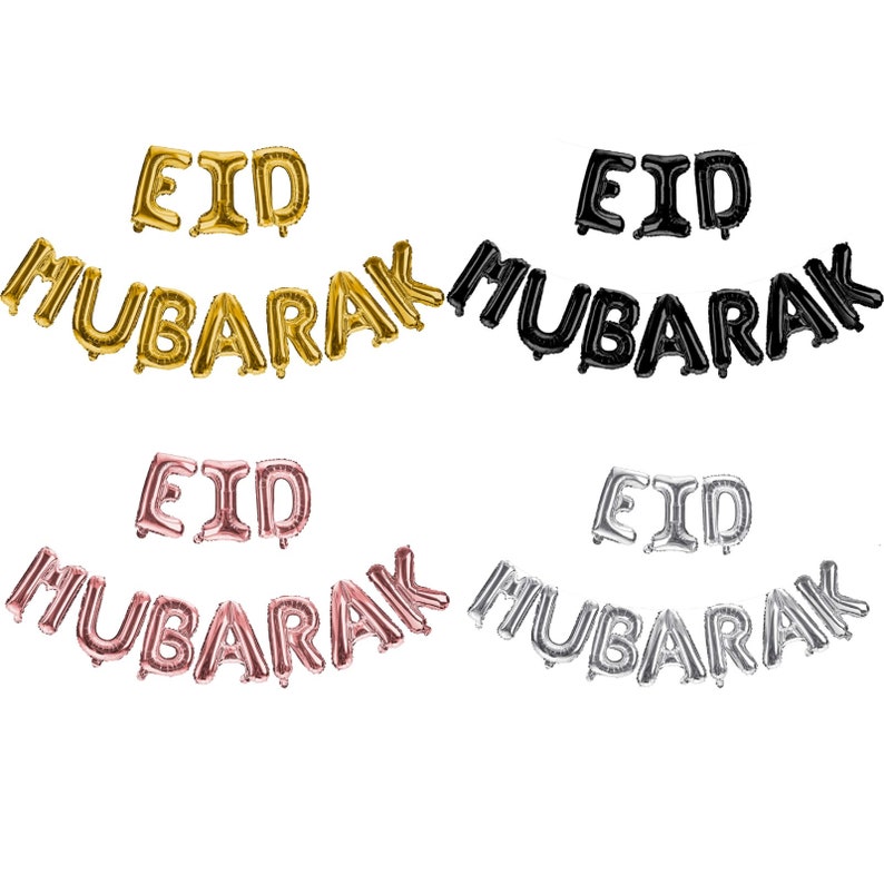 May include: Four sets of gold, black, rose gold, and silver foil balloons spelling out "Eid Mubarak".