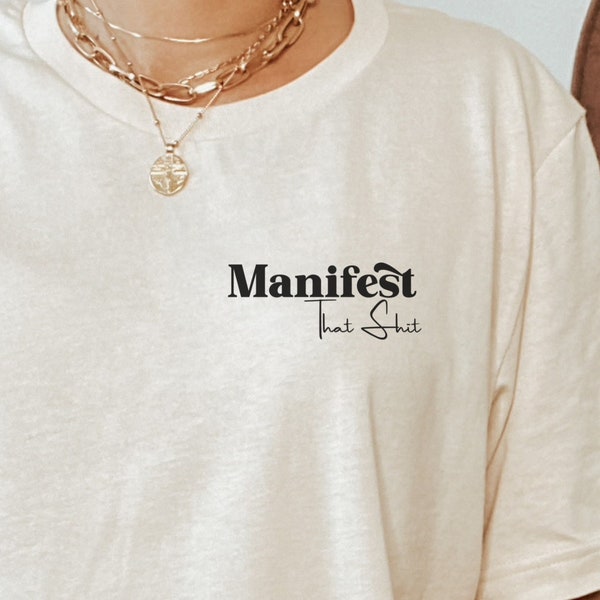 Spiritual Manifest That Sh*t Subtle Vintage Retro Shirt, Good Energy Top, Growth Mindset Aesthetic, Gift for Good Omens, Pocket Detail