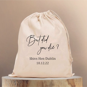 But Did You Die Cotton Hangover Kit Bag – Custom Bachelorette Party Favor