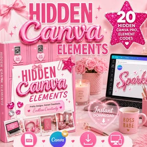 May include: A digital guide titled Hidden Canva Elements featuring pink aesthetic branding, a laptop displaying a sparkle graphic, a pink mug labeled Boss Babe, a candle, and a glittery star icon stating 20 Hidden Canva Pro Element Codes.