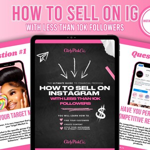 May include: A digital guide titled How to Sell on Instagram with Less Than 10k Followers, featuring a black cover with pink text and graphics. The guide includes sections on finding customers, creating content, and styling an Instagram profile.
