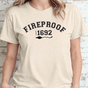 Fireproof Est 1692 Shirt, 1692 Halloween Shirt, Salem 1692 Fireproof Shirt, Halloween Quote Shirt, Vintage Inspired Salem Witch Trial