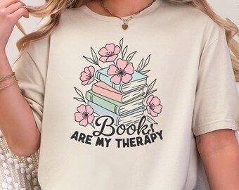 Camiseta floral para leer, camiseta "Los libros son mi terapia", regalo bonito para amantes de los libros, sudadera para amantes de los libros, camiseta divertida para ratones de biblioteca, camiseta de libros con flores silvestres