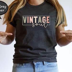 Vintage Soul T-Shirt, Vintage Soul Retro Shirt, Nostalgic Shirt, Retro Shirt, Old Soul Shirt, Vintage Look Shirt, Vintage Inspired Shirt