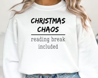 Christmas Chaos Reading Break Sweatshirt, Funny Book Lover Christmas Shirt, Sarcastic Holiday Tee, Christmas Gift for Readers