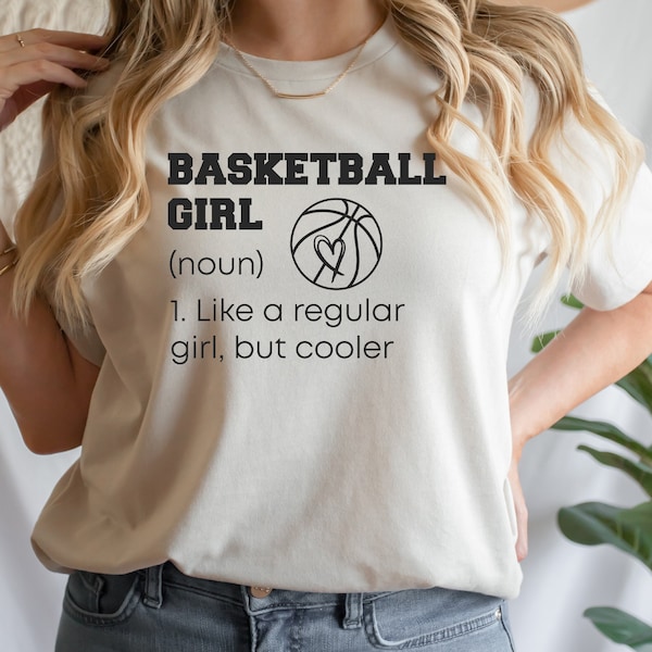 Basketball Girl Shirt, Basketball Shirt, Women Basketball Gift, Women Sport T-Shirt, Basketball Lover Gift, Basketball Girl Gifts