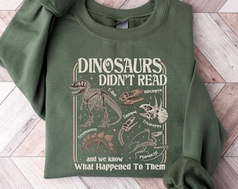 Sudadera "Los dinosaurios no leían", camiseta divertida para profesores de lectura, regalo para amantes de los libros, sudadera para lectores, camiseta para bibliotecarios.