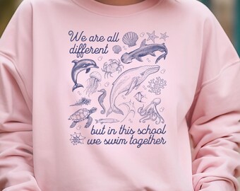 Sudadera "Todos somos diferentes, nademos juntos", camiseta para profesores, camiseta de bondad con animales marinos, regalo de agradecimiento para profesores, camiseta de vuelta al cole.
