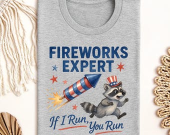 Camiseta divertida de mapache para el 4 de julio, camiseta "Si yo corro, tú corres" de experto en fuegos artificiales, regalo del Día de la Independencia, sudadera de fuegos artificiales, camiseta patriótica