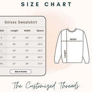 May include: Size chart for a unisex sweatshirt. The chart shows the length, width, and sleeve length in inches for sizes S, M, L, XL, and 2XL.