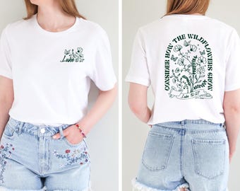 Consider How The Wildflowers Grow Shirt, Luke 12:27 Bible Verse Sweatshirt, Christian Faith T-shirt, Religious Mom Gift Tee