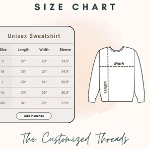 May include: Size chart for a unisex sweatshirt. The chart shows the length, width, and sleeve length in inches for sizes S, M, L, XL, and 2XL.