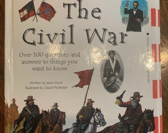2000 The Civil War, by Jason Hook, illustrated by David McAllister, Parragon Books Ltd, hardcover, 30 pages