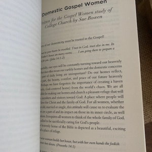 May include: A book titled "Domestic Gospel Women" written for a Gospel Women study of College Church by Sue Bowen. The book cover features a white background with black text.