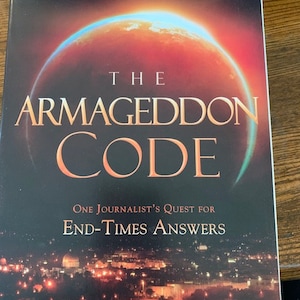 May include: Book cover featuring a red and orange globe with a white ring around it. The title is "The Armageddon Code" with the subtitle "One Journalist's Quest for End-Times Answers". The author is Billy Hallowell, Faith Editor, TheBlaze.com.