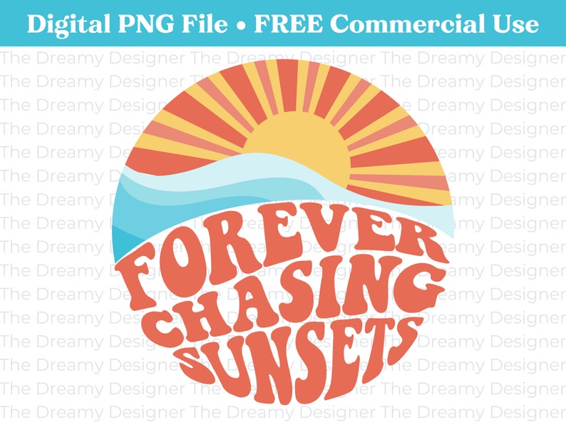 Op de afbeelding: Een rode, oranje en gele zonsondergang afbeelding met een blauwe golf en de tekst "FOREVER CHASING SUNSETS" in een retro lettertype.