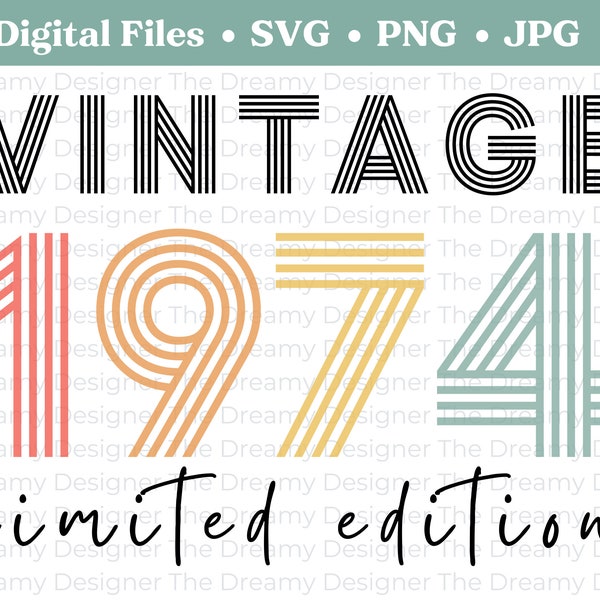 Vintage 1974 Edición Limitada SVG, Retro 50 cumpleaños PNG, 1974 Cumpleaños SVG, Subliminación, Cumpleaños Vintage, Fuente Retro Arco Iris, Cricut