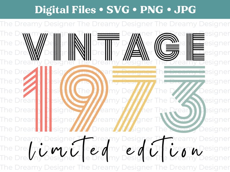 Puede incluir: Dise&ntilde;o gr&aacute;fico vintage 1973 edici&oacute;n limitada con una fuente de estilo retro. Los n&uacute;meros est&aacute;n en un esquema de colores arco&iacute;ris con contornos negros. La palabra "vintage" est&aacute; en may&uacute;sculas y la palabra "edici&oacute;n limitada" est&aacute; en min&uacute;sculas.