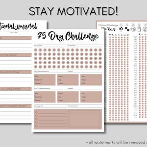 May include: A printable 75-day challenge journal with a motivational journal page, a 75-day challenge tracker, and a 75 hard challenge rules page. The journal has a pink and white color scheme.