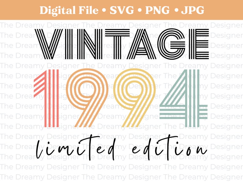1994 Number 1994 Birthday SVG, 30th Birthday SVG, Vintage 1994 Limited Edition SVG ...