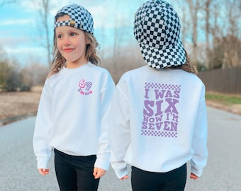 Birthday Boy Toddler Sweatshirt, Front And Back Birthday Sweaatshirt, I Was 6 Now I'm 7 Birthday Shirt | Funny 7th Bday Meme Tee for Kids