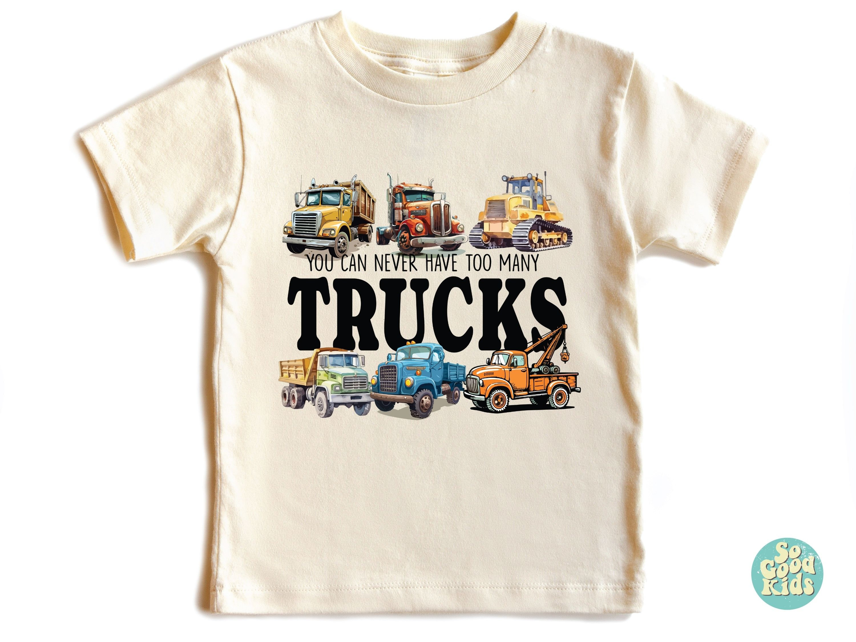 Kids Trucks Shirt, Shirt for Boys, Gift for Kids, Trucks Lover Toddler & Youth Shirt, You Can Never Have Too Many Trucks, Dump Truck Shirt