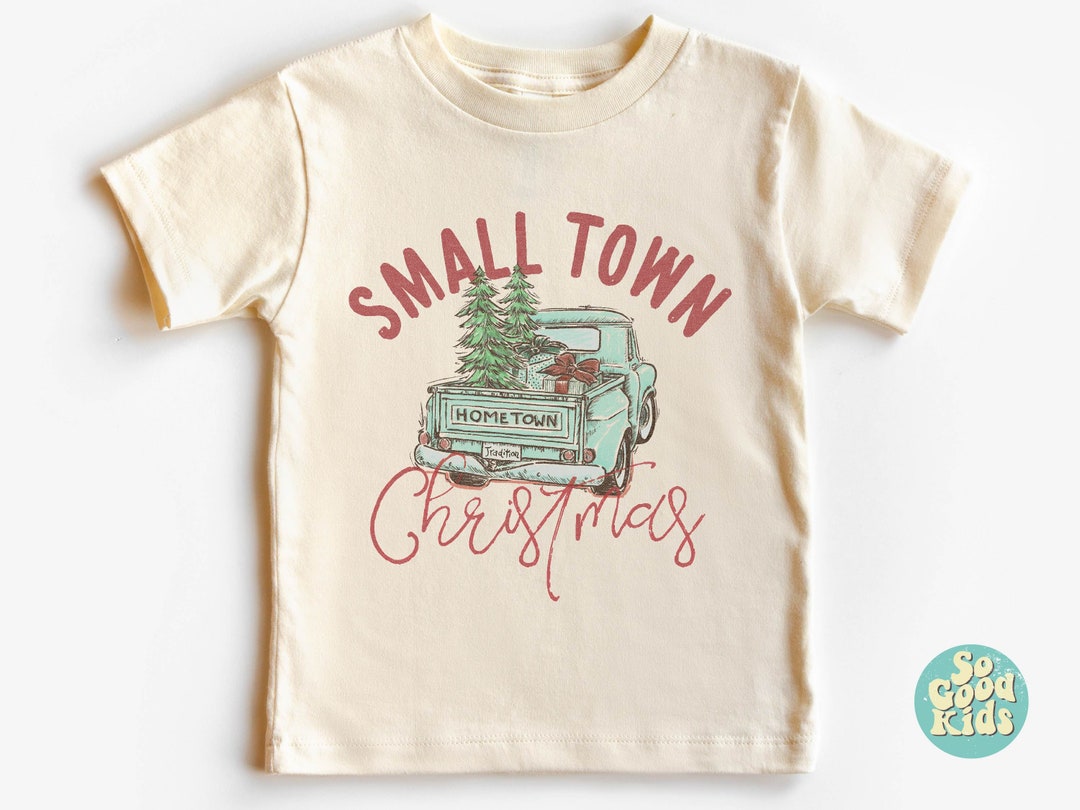Small Town Christmas Shirt, Small Town Shirt, Merry Christmas, Toddler