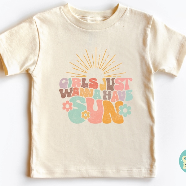 Girls Just Wanna Have Sun Shirt, Summer Shirt, Girl Trip Shirt, Summer Kids Trip Shirt, Sun Lover Baby Shirt, Boho Summer Shirt, Beach Shirt