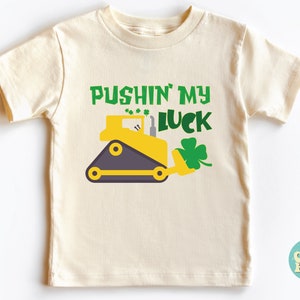 Pushing My Luck Shirt, St Patrick&#39;s Day Boys Shirt, Tractor Shirt, Shamrock Kids Shirt, Toddler Shirt, Irish Baby Shirt, Cute Irish Boy Gift