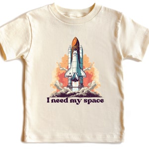 I Need My Space Shirt, Kids Rocket Shirt, Toddler Space Shirt, Kids Astronaut Shirt, Galaxy Shirt, Space Birthday Gift, Boys Astronaut Tee