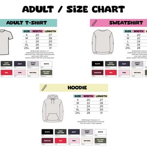 May include: Size chart for adult t-shirts, sweatshirts, and hoodies. The chart shows the width and length measurements in inches for sizes S, M, L, XL, and 2XL. The chart also includes a color palette with options for black, dark heather, navy, sport grey, white, maroon, red, pink, natural, and military green.