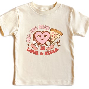 All You Need Is Love And Pizza Shirt, Valentines Gift, Toddler Shirt, Happy Valentine Day Shirt, Pizza Lover Kids Shirt, Smile Heart Shirt