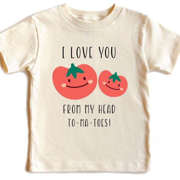 Tomatoes Kids Shirt, Toddler Shirt, Retro Love Shirt, Love You From My Head Tomates Shirt, Newborn Gift Shirt