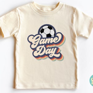 Game Day Toddler Shirt, Game Day Soccer Shirt, Game Day Baby Shirt, Toddler Shirts, Retro Soccer Shirt, Soccer Kids Shirts