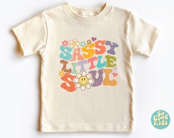 Sassy Little Soul Shirt, Toddler Shirt, Sassy Kids Shirt, Sassy Little Soul Retro Baby Shirt, Sassy Daisy Kid Shirt, Boho Toddler Girl Shirt