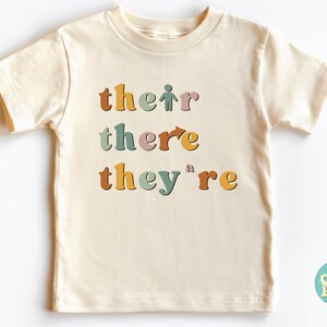 There Their They're Shirt, English Literary Teacher Shirt, There Shirt, Their Kids Shirrt, They're  Language Arts Shirt, Toddler Shirt