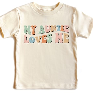 Retro My Auntie Loves Me Kids Shirt, Groovy Gift From Aunt,  Niece Nephew Outfit ,Natural Boho Adult, Toddler & Youth Tee