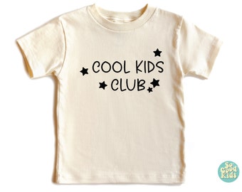 Cool Kids Club Shirt, Toddler Shirt, Kids Gift Shirt, Funny Kids T-shirt, Club Shirt, Cool Kids Shirt, Baby Bodysuit, Kiddo Shirt