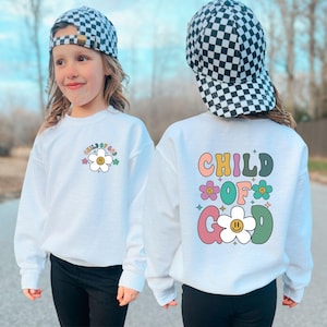 Child Of God Sweatshirt, Christian Sweatshirt, Biblical Toddler Sweatshirts,  Religious Crew Neck, Faith Outfits, God Lover Sweatshirt