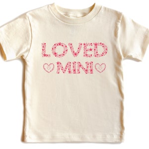 Loved Mini Shirt, Happy Valentine Day Shirt, Toddler Shirt, Valentine Kids Shirt, Heart Kids Shirt, Gifts for Kids