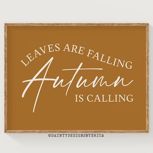 Herbst Spruch, Herbst ruft Zeichen, Herbst druckbare Kunst, Warme Herbst Dekor, Herbst Zitat Druck, Moderne Herbst Dekor, Gemütliche Herbst Dekor