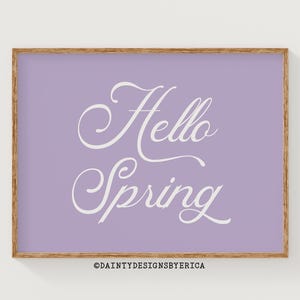 Hello Spring Print, Pastel Purple Spring Wall Art, Spring Printable Art, Spring Wall art, Spring Sayings Prints, Spring Art Digital Download