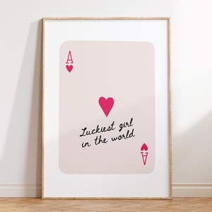 Luckiest Girl In The World Print, Trendy Ace of Hearts Card Print, Lucky Girl Syndrome, Dorm Room Decor, Aesthetic Apartment Wall Decor