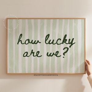 How Lucky Are We Print, Trendy Aesthetic Home Decor, Girly Wall Art, Green Preppy Dorm Decor, Inspirational Decor, Cute Green Striped Print