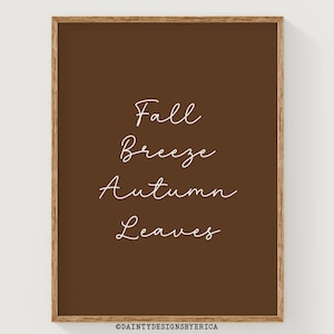 Herbst Brise Herbst Blätter Druck, Neutral Herbst Zeichen, druckbare Herbst Wand Kunst, Herbst Dekor, warme neutrale Herbst Dekoration, gemütliche Herbst Wand Kunst