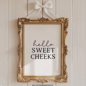 Hello sweet cheeks print, Funny bathroom prints, Bathroom printable art, Bathroom print, Funny bathroom signs, Bathroom printable wall art
