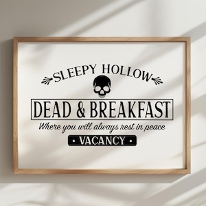 Impression Sleepy Hollow, Impression Dead and Breakfast, enseigne d'Halloween, décoration de cheminée d'Halloween, art mural imprimable Halloween, enseigne Dead and Breakfast