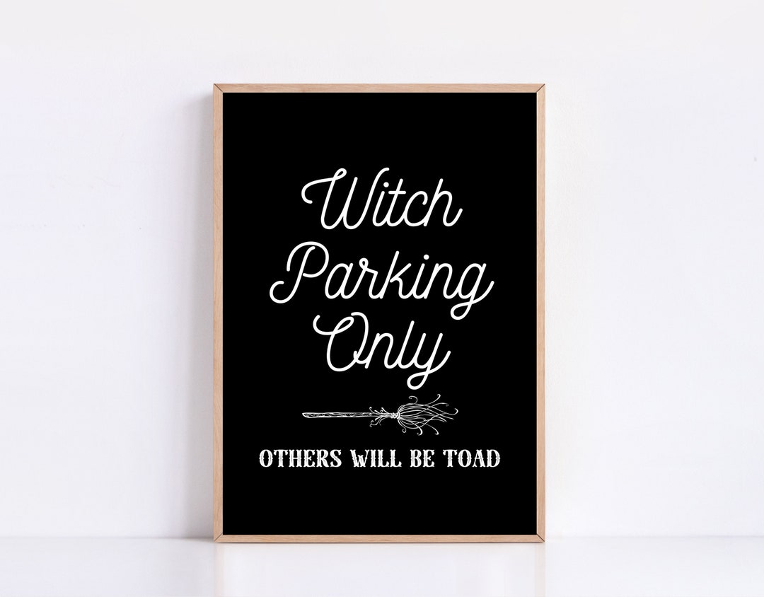 Witch Parking Only Sign, Halloween Printables, Farmhouse Halloween Sign
